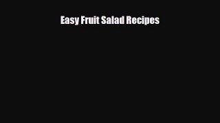 Read Easy Fruit Salad Recipes Book Online