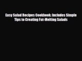Read Easy Salad Recipes Cookbook: Includes Simple Tips to Creating Fat-Melting Salads PDF Online