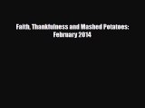 Download Faith Thankfulness and Mashed Potatoes: February 2014 Ebook Online