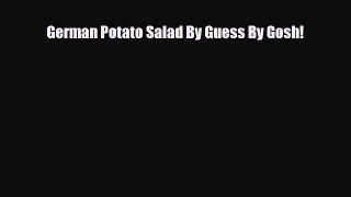 Read German Potato Salad By Guess By Gosh! Book Online