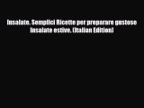 Read Insalate. Semplici Ricette per preparare gustose Insalate estive. (Italian Edition) PDF