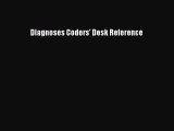 Download Diagnoses Coders' Desk Reference Ebook Online