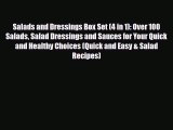 Read Salads and Dressings Box Set (4 in 1): Over 100 Salads Salad Dressings and Sauces for