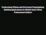 [PDF] Professional iPhone and iPod touch Programming: Building Applications for Mobile Safari