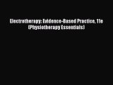 Download Electrotherapy: Evidence-Based Practice 11e (Physiotherapy Essentials) Ebook Online