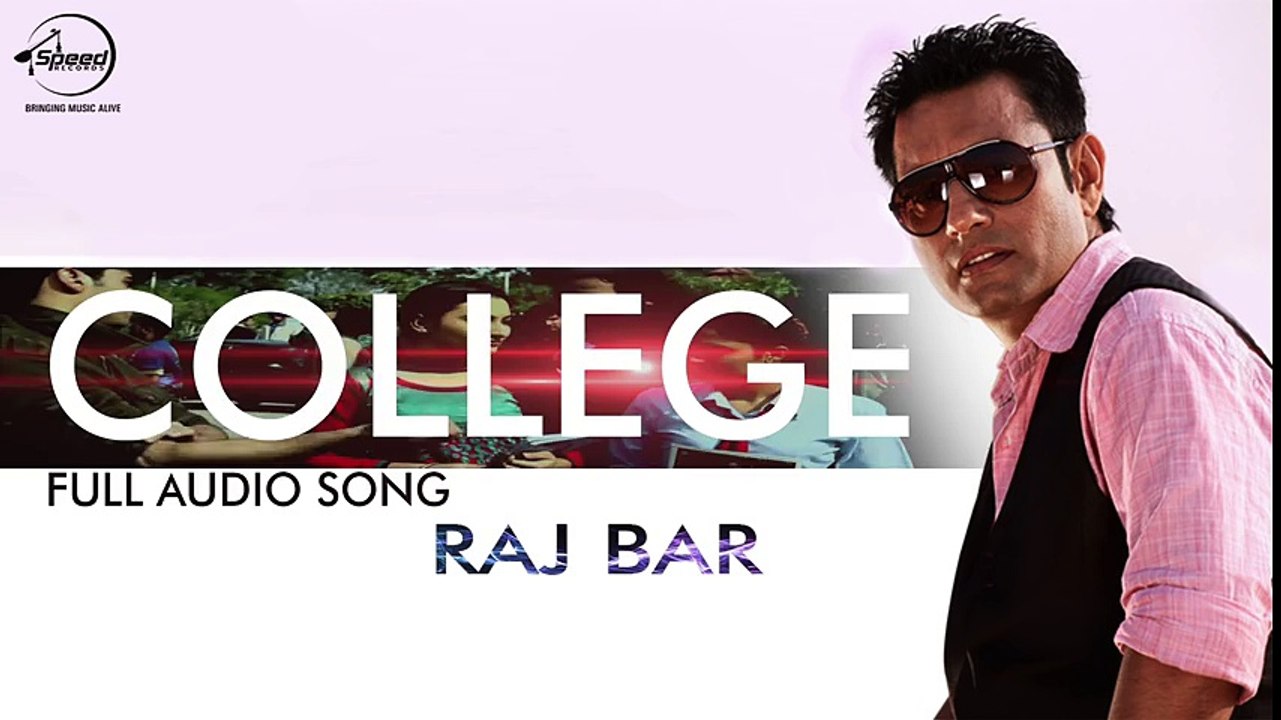 College (Full Audio Song) - Raj Bar - Punjabi Song 2016 - Songs HD