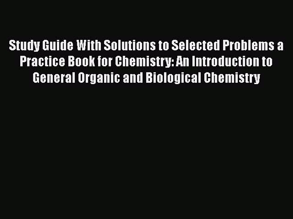 [PDF] Study Guide With Solutions to Selected Problems a Practice Book for Chemistry: An Introduction