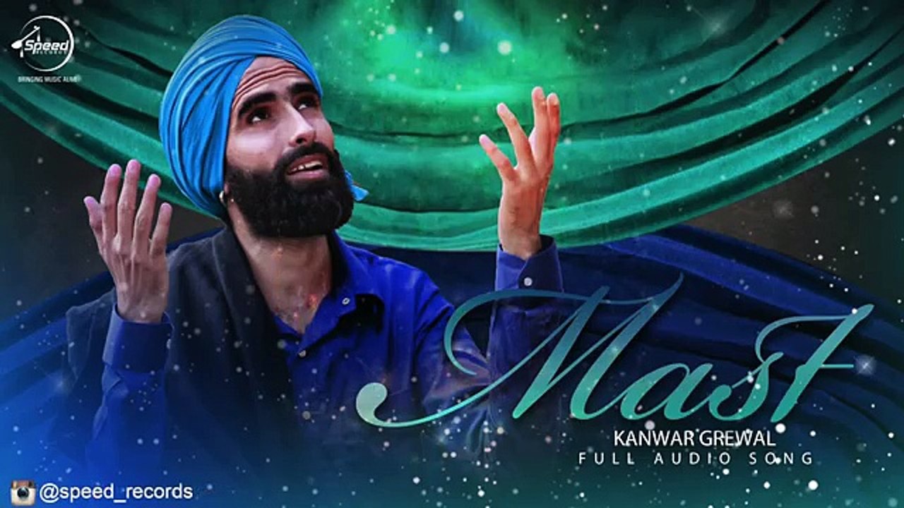 Mast ( Full Audio Song ) - Kanwar Grewal - Punjabi Song 2016 - Songs HD
