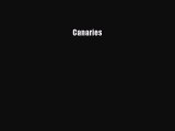 Download Canaries Ebook Online