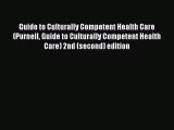 Read Guide to Culturally Competent Health Care (Purnell Guide to Culturally Competent Health