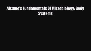 Read Alcamo's Fundamentals Of Microbiology: Body Systems PDF Online