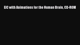 Download EIC with Animations for the Human Brain CD-ROM Book Online