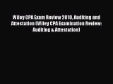 Read Wiley CPA Exam Review 2010 Auditing and Attestation (Wiley CPA Examination Review: Auditing