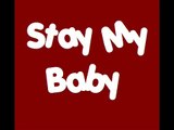 Stay My baby- Ch.29