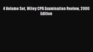 Read 4 Volume Set Wiley CPA Examination Review 2000 Edition Ebook Free