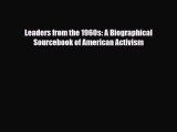 [PDF] Leaders from the 1960s: A Biographical Sourcebook of American Activism Read Online