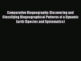 [Read PDF] Comparative Biogeography: Discovering and Classifying Biogeographical Patterns of