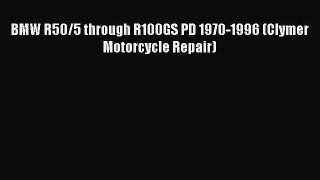 [PDF] BMW R50/5 through R100GS PD 1970-1996 (Clymer Motorcycle Repair) Free Books