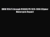 [PDF] BMW R50/5 through R100GS PD 1970-1996 (Clymer Motorcycle Repair) Free Books