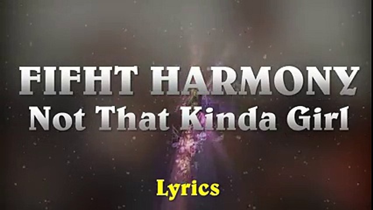 Fifht Harmony Ft. Missy Elliott - Not That Kinda Girl (Lyrics)