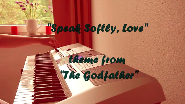 Speak Softly, Love , from The Godfather . Слова любви , из к/ф Крестный отец