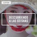 Descubriendo a las geishas