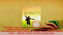 PDF  Anxiety How to get rid of your Anxiety for good Suffer from Anxiety Fear dread and Read Full Ebook