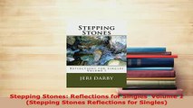 Download  Stepping Stones Reflections for Singles  Volume 1 Stepping Stones Reflections for Download Online