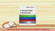 Download  I Sintomi della Schizofrenia Italian Edition PDF Book Free