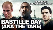 Projector: Bastille Day (AKA The Take) (REVIEW)