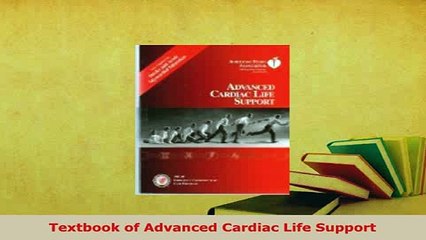 Download  Textbook of Advanced Cardiac Life Support Read Online
