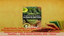 PDF  Superfoods Today  14 Days Detox Enjoy Weight Maintenance Diet Wheat Free Diet Whole Read Online