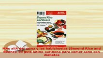 PDF  MAs allA del arroz y las habichuelas Beyond Rice and Beans La guia latinocaribena para Read Full Ebook