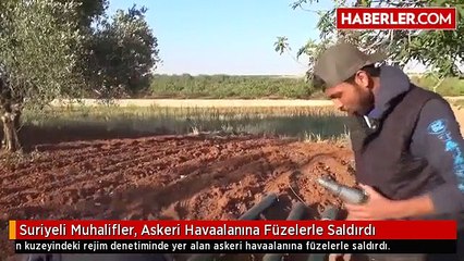 Suriyeli Muhalifler, Askeri Havaalanına Füzelerle Saldırdı