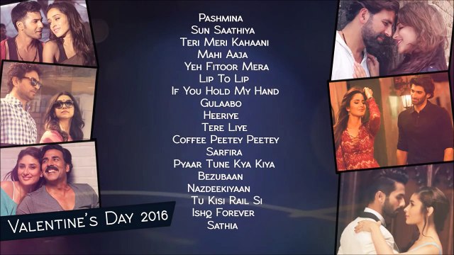 Best Bollywod Love Songs - 2016 - Hit Romantic Hindi Songs - Valentines Day Jukebox (1)
