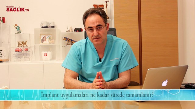 İmplant Uygulamaları Ne Kadar Sürede Tamamlanır - Prof Dr Bülent Kurtiş