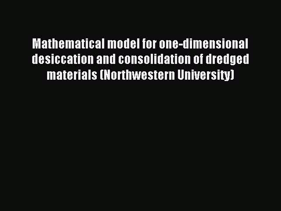 Read Mathematical model for one-dimensional desiccation and consolidation of dredged materials