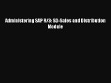 PDF Administering SAP R/3: SD-Sales and Distribution Module  Read Online