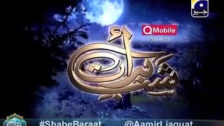 Dr Aamir Liaquat Speech on Shabe Baraat Transmission Geo 2016 Part 1