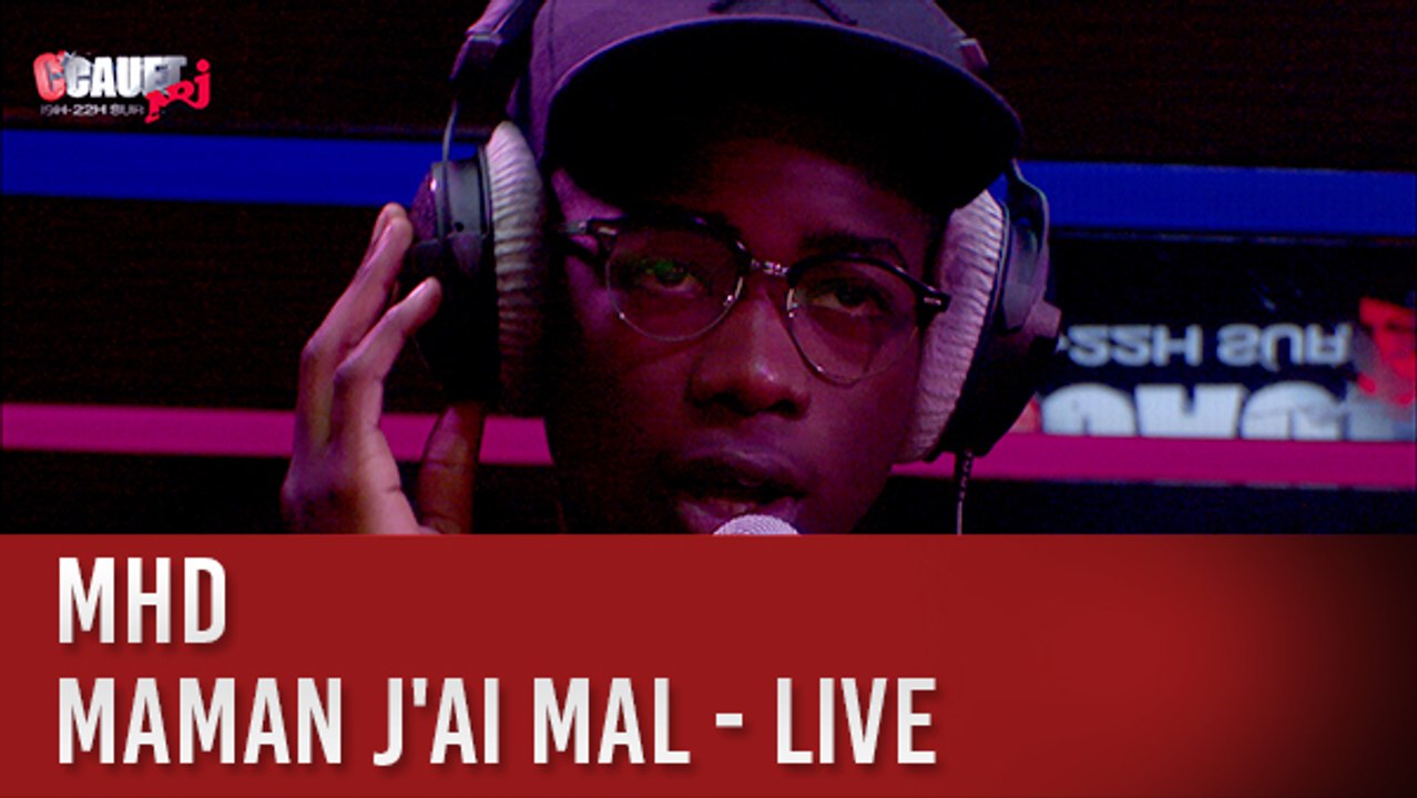 MHD - Maman j'ai mal - Live - C'Cauet sur NRJ