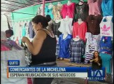 Comerciantes de la Michelena esperan reubicación de sus negocios