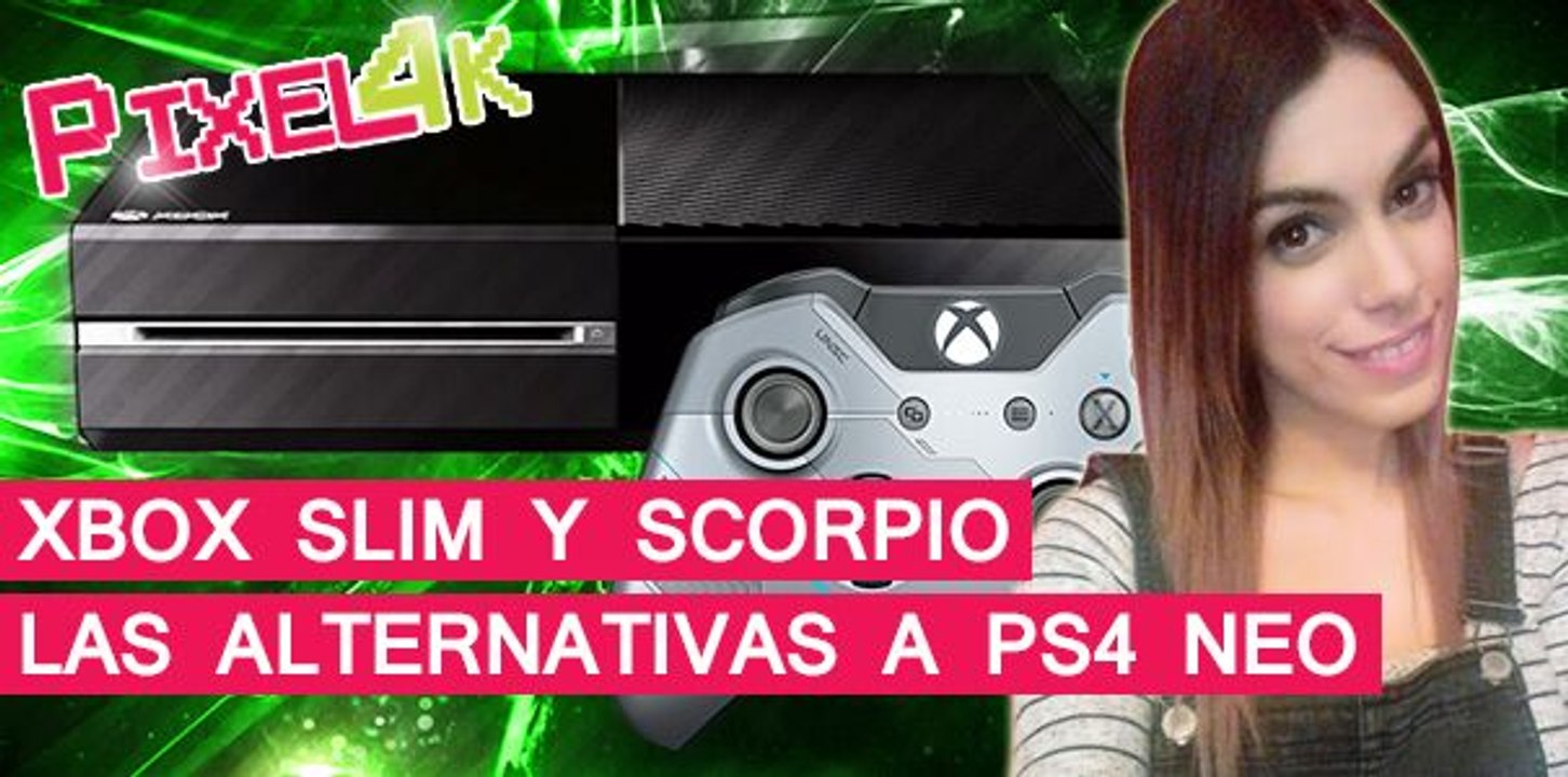 El Píxel 4K: Xbox Slim y Scorpio, las alternativas a PS4 NEO