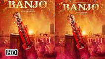 First Look Poster of  Banjo Riteish Deshmukh NargisFakhri