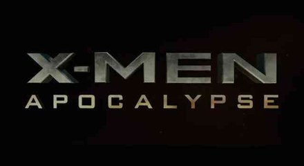 Trailer: X-Men: Apocalypse