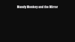 Download Mandy Monkey and the Mirror Ebook Online