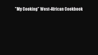 Read My Cooking West-African Cookbook PDF Free