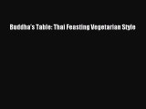 [Download] Buddha's Table: Thai Feasting Vegetarian Style Free Books