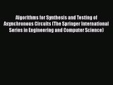[PDF] Algorithms for Synthesis and Testing of Asynchronous Circuits (The Springer International