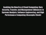 [PDF] Enabling the New Era of Cloud Computing: Data Security Transfer and Management (Advances
