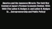 Download America and the Japanese Miracle: The Cold War Context of Japan's Postwar Economic
